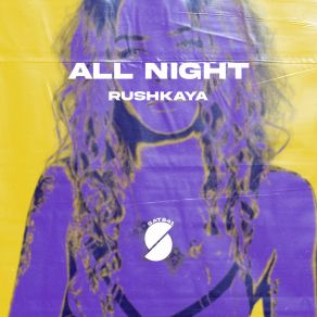 Download track All Night (Radio Mix) RUSHKAYA