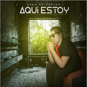 Download track Dios Mio Ayudame Eddy El Ungido