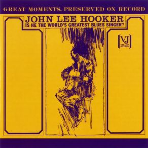 Download track Wednesday Evening Blues John Lee Hooker