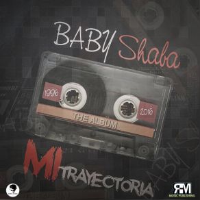 Download track 7 Pies Bajo Tierra Baby ShabaThe Flow Boyz