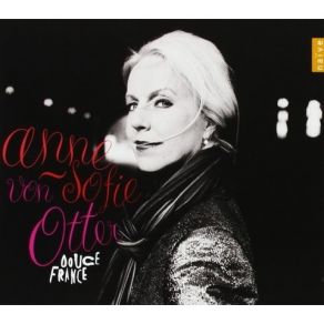 Download track 06 Quand Je Fus Pris Au Pavillon Anne Sofie Von Otter