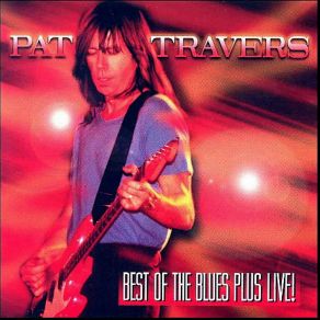 Download track Blues Magnet Pat Travers