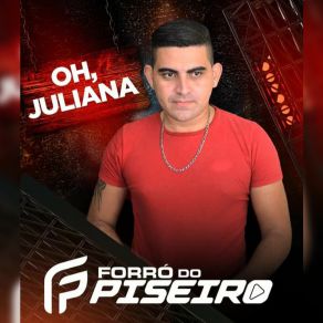 Download track Oh, Juliana Forró Do Piseiro