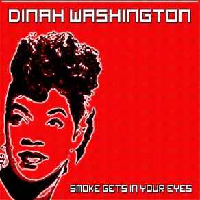 Download track You Didn't Want Me Then Dinah Washington