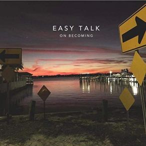 Download track On Becoming Easy Talk