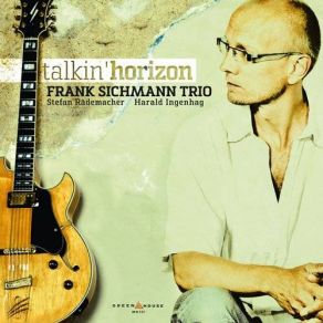 Download track Alter Weg Frank Sichmann, Stefan Rademacher, Harald Ingenhag, Frank Sichmann Trio