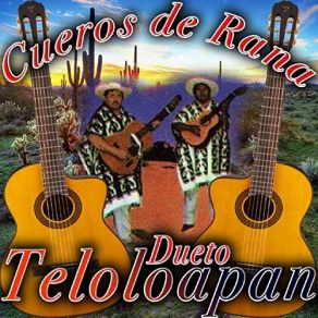 Download track Adios A Mis Padres Dueto Teloloapan