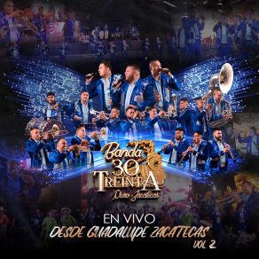 Download track El Zacatecano / El Zacatecano (En Vivo) Banda 30 Treinta