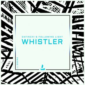 Download track Whistler (Original Mix) Dafinchi