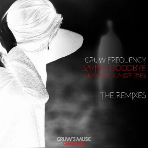 Download track SAYING GOODBYE (Jacopo Sb Untraditional Remix) Gruw FrequencyJunior Paes