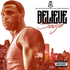 Download track Believe SoulJa