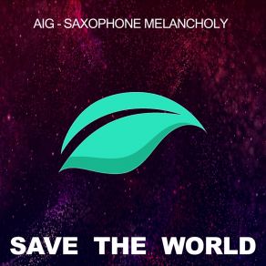 Download track Saxophone Melancholy (Dub Mix) Aig