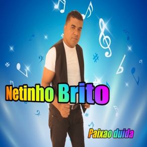 Download track Não Quero Te Ver Sofre Netinho Brito