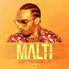 Download track Cette Vie La Malti