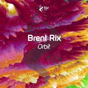 Download track Orbit (Radio Edit) Brent Rix