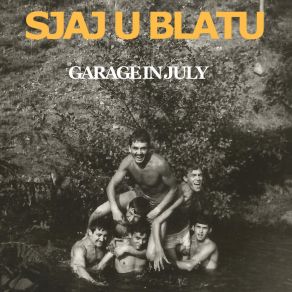 Download track Ostat' Ću Mlad Garage In July