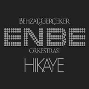 Download track Hikaye Enbe Orkestrası