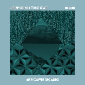 Download track Blue Heart Jeremy Delmer