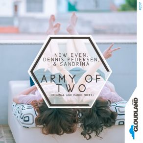 Download track Army Of Two (Radio Edit) Dennis Pedersen, Sandrina, New Even