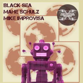 Download track Black Sea (Jason Rivas & Future 3000 Edit) Mahe SchulzJason Rivas