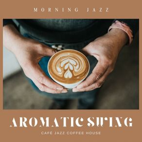 Download track Chill Coffee Shop Jazz Coffee House