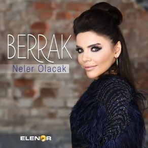 Download track Neler Olacak (Remix) Berrak