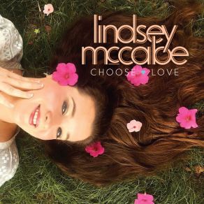 Download track Choose Love Lindsey McCabe