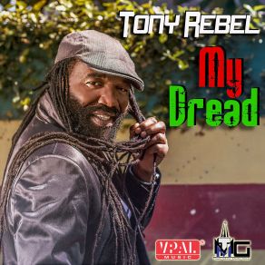 Download track My Dread Tony Rebel