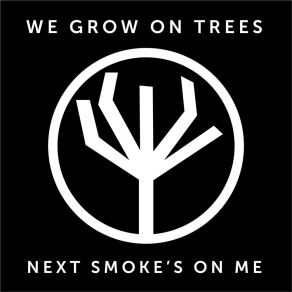 Download track All Is Vanity We Grow On Trees