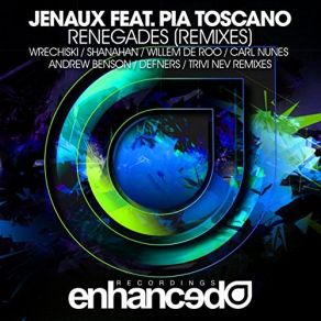 Download track Renegades (Trivi Nev Remix) Pia Toscano, Jenaux