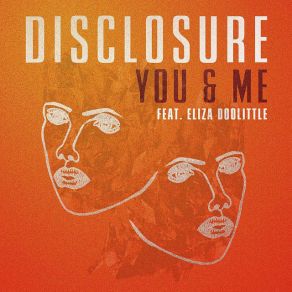 Download track You & Me Eliza Doolittle, Disclosure