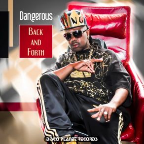 Download track Back And Forth (Extended Mix) Dangerous