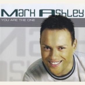 Download track You Are The One (Radio Version) Mark Ashley