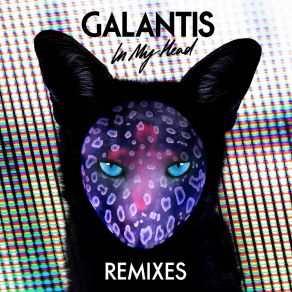 Download track In My Head (Matisse And Sadko Remix) GalantisMATISSE