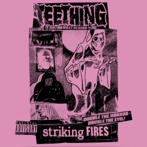 Download track Striking Fires Teething