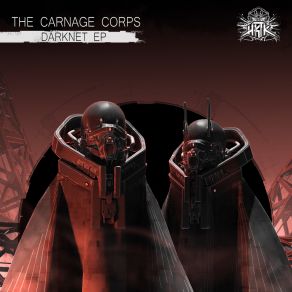 Download track Darknet (Original Mix) The Carnage Corps