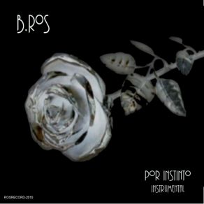 Download track Por Instinto B. Ros