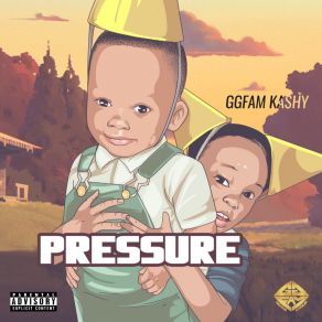 Download track Pressure GGFAM Ka$ Hy