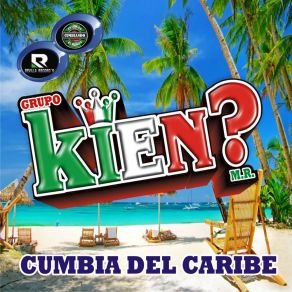 Download track Cumbia Del Caribe Grupo Kien MR