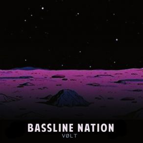 Download track Bassline Nation Volt