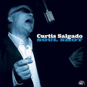 Download track / What You Gonna Do? Curtis Salgado