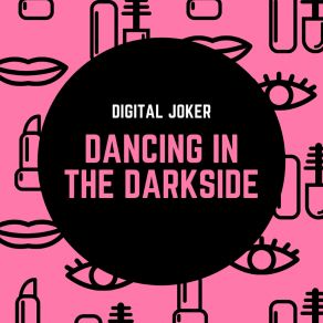 Download track Dancing In The Darkside (Radio Edit) Digital Joker