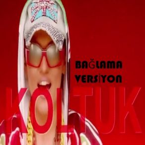 Download track Koltuk (Bağlama Versiyon) Demet Akalın