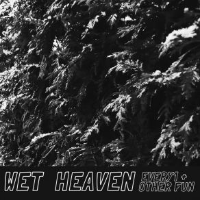 Download track An Echo Of Your Life Wet Heaven