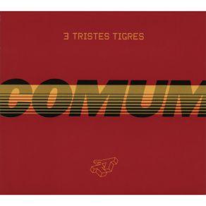 Download track Motim Tres Tristes Tigres