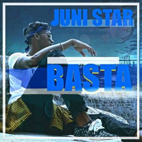 Download track Basta Juni Star