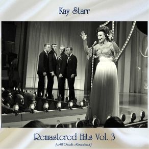 Download track It's A Old Lonesome Town (When You're Not Around) (Remastered 2019) Kay Starr