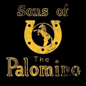 Download track Outta This Town Sons Of The Palomino