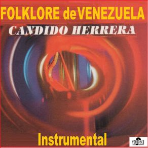 Download track Sentimiento Apureño Cándido Herrera