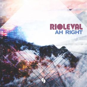 Download track Ah Right (Extended Mix) Rioleval